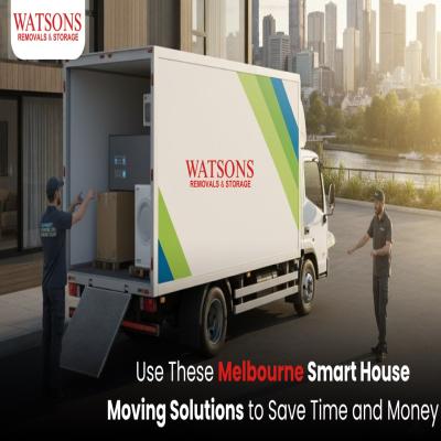 Save Time & Money with Smart House Moving Solutions in Melbourne