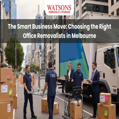 The Smart Business Move: How to Choose the Right Office Removalists in Melbourne
