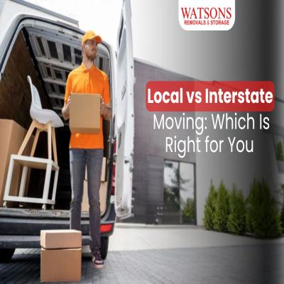 Local vs Interstate Moving: Which Is Right for You 